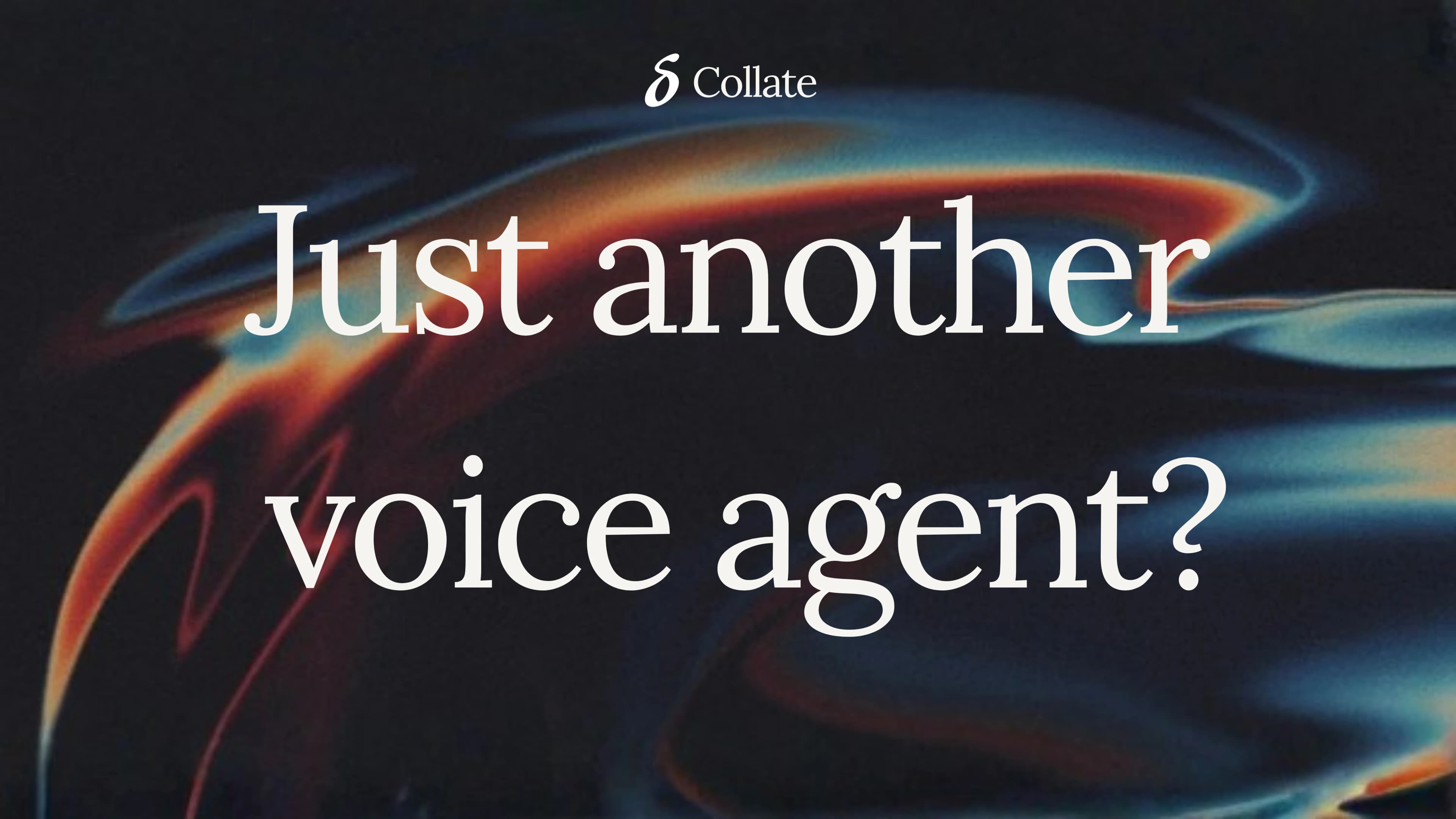 Okay but isn't this just another voice agent?